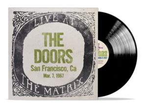 Celebrate 50 Years of The Doors With the Record Store Day Exclusive Vinyl, Live at the Matrix